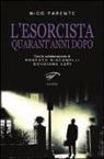 Roberto Giacomelli, Gordiano Lupi, Nico Parente - L'esorcista. Quarant'anni dopo