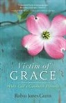 Robin Jones Gunn - Victim of Grace