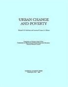 Commission on Behavioral and Social Scie, Commission on Behavioral and Social Sciences and Education, Committee on National Urban Policy, Division Of Behavioral And Social Scienc, Division of Behavioral and Social Sciences and Education, National Research Council - Urban Change and Poverty