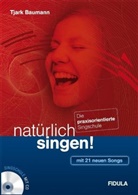 Tjark Baumann - natürlich singen!, m. 1 Audio-CD