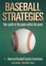 American Baseball Coaches Association, American Baseball Coaches Association (ABCA), American Baseball Coaches Association, Bob Bennett, Jack Stallings, American Baseball Coaches Association... - Baseball Strategies