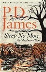 P D James, P. D. James, P.D. James - Sleep No More