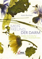 Karin Buchart - Mein Freund, der Darm