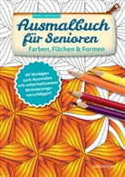 Monika Twachtmann - Ausmalbuch für Senioren. Farben, Flächen & Formen
