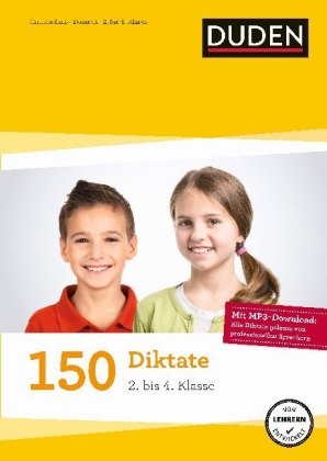 Claudi Fahlbusch, Claudia Fahlbusch, Sandr Schauer, Sandra Schauer, Alexandr Thiel, … - Duden 150 Diktate 2. bis 4. Klasse Regeln und Texte zum Üben. Mit MP3-Diktaten zum Downloaden und Lernwortkartei zum Selbstbasteln, wertvollen Tipps für Eltern und einem Leitfaden zum richtigen Schreiben in der 1. Klasse