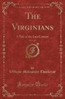 William Makepeace Thackeray - The Virginians, Vol. 2 of 3