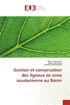 R Bellefontaine, Ronald Bellefontaine, Marce Houinato, Marcel Houinato, Alfre Houngnon, Alfred Houngnon - Gestion et conservation des ligneux en zone soudanienne au Bénin