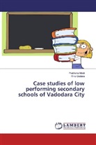Rina Godara, Pratiksh Modi, Pratiksha Modi - Case studies of low performing secondary schools of Vadodara City