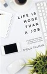 Sheila Tillman - Life Is More Than a Job