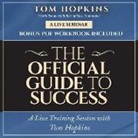 Tom Hopkins - The Official Guide to Success: A Live Training Session with Tom Hopkins (Audio book)