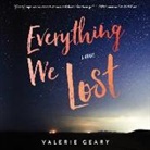 Valerie Geary, Jorjeana Marie - Everything We Lost (Audiolibro)