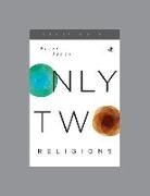 Peter Jones, Ligonier Ministries - Only Two Religions, Teaching Series Study Guide