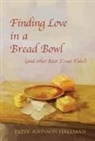 Patsy Hallman - Finding Love in a Bread Bowl: Texas Legends and Lore