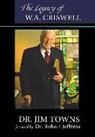 Jim Towns - The Legacy of W.A. Criswell