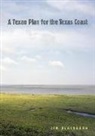 James B Blackburn, James B. Blackburn, Jim Blackburn - A Texan Plan for the Texas Coast