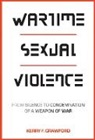 Kerry F. Crawford - Wartime Sexual Violence
