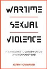 Kerry F. Crawford - Wartime Sexual Violence