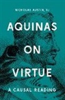 Nicholas Austin - Aquinas on Virtue