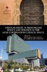 Ravinder (EDT)/ Lowenfels Mamtani, Ravinder Lowenfels Mamtani, Albert B. Lowenfels, Lowenfels Albert B., Ravinder Mamtani, Mamtani Ravinder - Critical Issues in Healthcare Policy and Politics in the Gulf