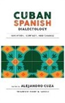 Alejandro Cuza, Alejandro (EDT)/ Hammond Cuza, Alejandro Cuza, Cuza Alejandro - Cuban Spanish Dialectology