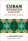 Alejandro Cuza, Alejandro (EDT)/ Hammond Cuza, Alejandro Cuza, Cuza Alejandro - Cuban Spanish Dialectology