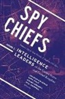 Christopher (EDT)/ Stout Moran, Christopher Iordanou Moran, Christopher Stout Moran, Ioanna Iordanou, Iordanou Ioanna, Paul Maddrell... - Spy Chiefs: Volume 1