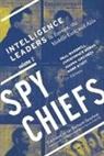 Paul Maddrell, Paul (EDT)/ Moran Maddrell, Paul Moran Maddrell, Ioanna Iordanou, Iordanou Ioanna, Paul Maddrell... - Spy Chiefs: Volume 2