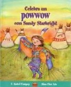 Alma Flor Ada, Maria Jesus Alvarez - Celebra Un Powwow Con Sandy Starbright