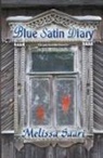Melissa Saari - The Blue Satin Diary