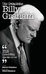 Andrew Delaplaine - DELAPLAINE BILLY GRAHAM - HIS