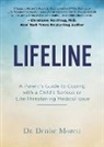 Denise Morett, Dr. Denise Morett - Lifeline