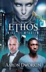 Aaron Dworkin - Ethos