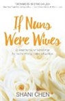 Shani Chen - If Nuns Were Wives