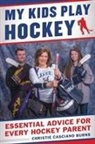 Christie Casciano Burns, Burns Christie Casciano - My Kids Play Hockey
