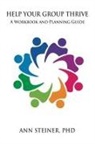 Ann Steiner, Ph.d. Steiner, Ann Steiner Ph. D., Ann Steiner Ph.D. - Help Your Group Thrive