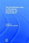 Frank Bruck, Michela Cavalletti, Center for Evolutionary Learning, Center for Evolutionary Learning, Center for Evolutionary Learning (Cel), Calin Costian... - Evolutionary Leap to Flourishing Individuals and Organizations