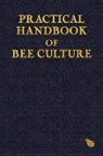 Sherlock Holmes, Paul Ashton - Practical Handbook of Bee Culture