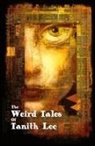 Tanith Lee - The Weird Tales of Tanith Lee