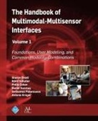 Philip Cohen, Antonio Krüger, Sharon Oviatt, Gerasimos Potamianos, Bjorn Schuller, Björn Schuller... - The Handbook of Multimodal-Multisensor Interfaces, Volume 1
