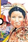 Victor Carvajal, Eduardo Osorio - Mamire, El Último Niño