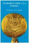 Samael Aun Weor - Introduccion a la Gnosis
