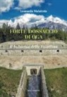 Leonardo Malatesta - Forte Dossaccio di Oga. Il baluardo della Valtellina