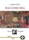 Giorgio Bino - Mai come ora