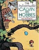 Bill Watterson - The Indispensable Calvin and Hobbes: A Calvin and Hobbs Treasury