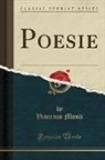 Vincenzo Monti - Poesie (Classic Reprint)