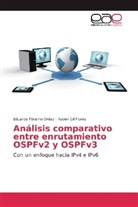 Ruben Gil Flores, Eduard Páramo Ordaz, Eduardo Páramo Ordaz - Análisis comparativo entre enrutamiento OSPFv2 y OSPFv3
