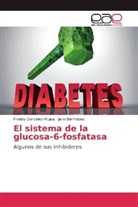 Jairo Bermúdez, Fredd González-Mujica, Freddy González-Mujica - El sistema de la glucosa-6-fosfatasa