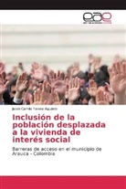 Julian Camilo Forero Agudelo - Inclusión de la población desplazada a la vivienda de interés social
