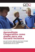 Sergio López Antón - Aprendizaje Cooperativo como medio para una Escuela Inclusiva