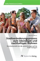 Aileen Lisa Hocker - Stadtveränderungsprozess zum lebendigen und nachhaltigen Wohnen